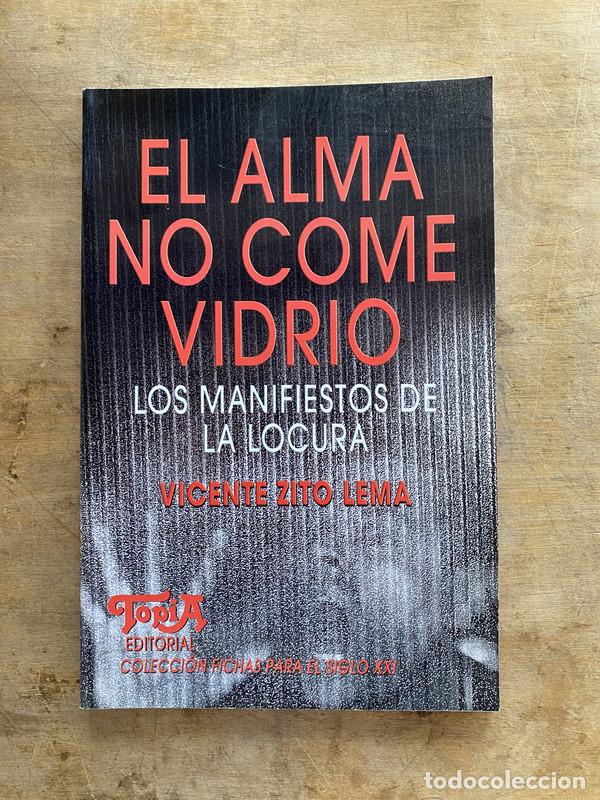 Livres d'occasion: El alma no come vidrio - Zito Lema Vicente