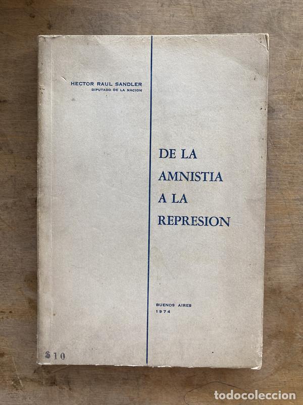 Libros de segunda mano: De la amnistia a la represion - Sandler Hector Raul - Foto 1