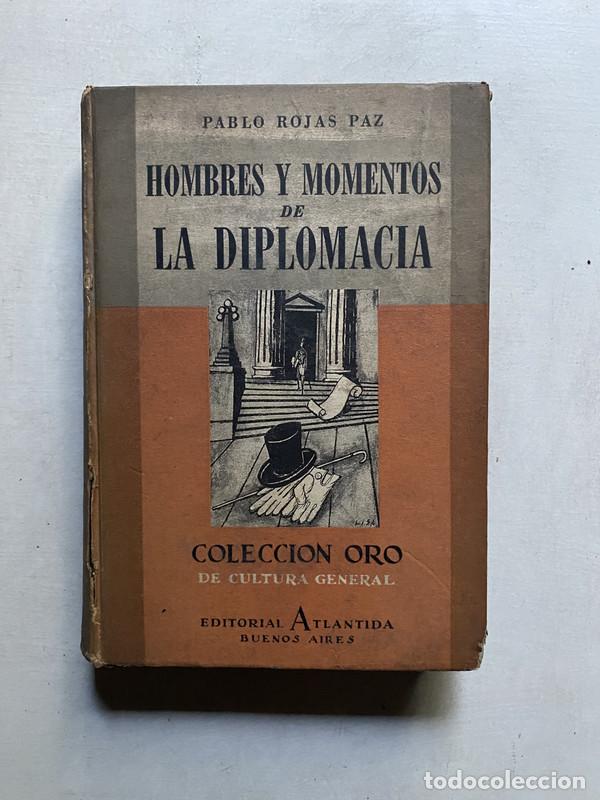 Livres d'occasion: Hombres y Momentos de la Diplomacia - Rojas Paz Pablo