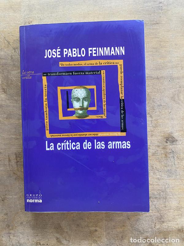 Libros de segunda mano: La critica de las armas - Feinmann Jose Pablo - Foto 1