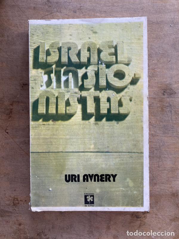 Livres d'occasion: Israel sin sionistas - Avnery Uri