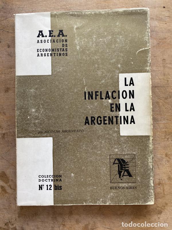 Second hand books: La Inflacion en la Argentina - Argentato Nicolas