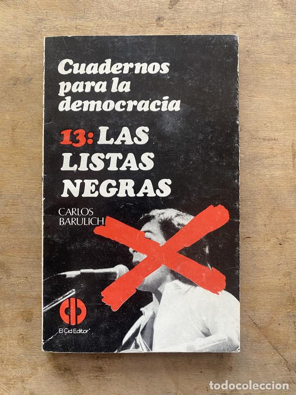 Libri di seconda mano: Cuadernos para la democracia 13: Las listas negras - Barulich Carlos