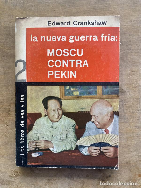 Libri di seconda mano: La nueva guerra fria: Moscu contra Pekin - Crankshaw Edward