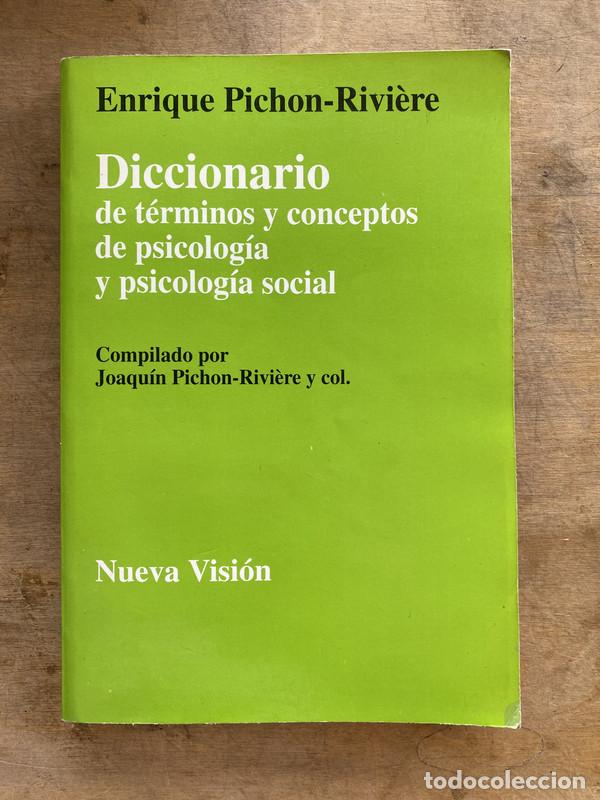 Livres d'occasion: Diccionario de terminos y conceptos de psicologia y psicologia social - Pichon-Riviere Enrique