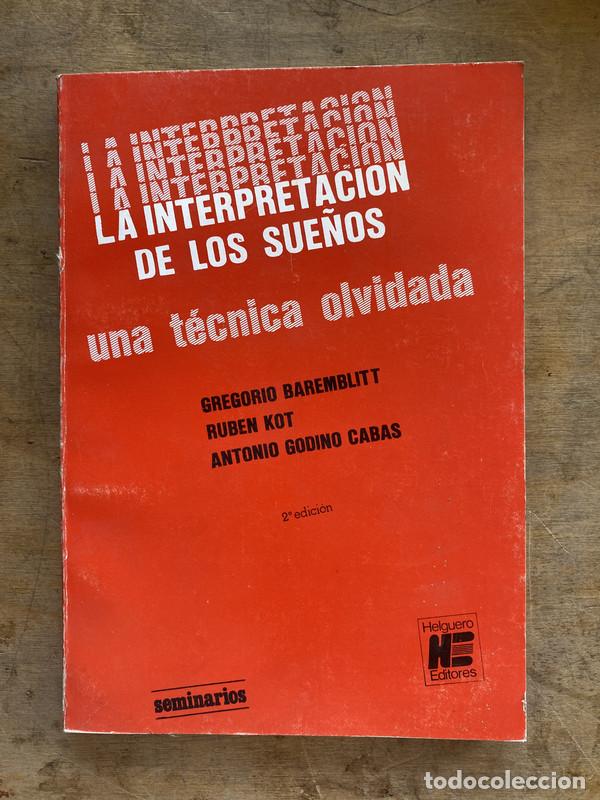 Livres d'occasion: La interpretacion de los sue&ntilde;os - Baremblitt Gregorio; Kot Ruben; Godino Cabas Antonio