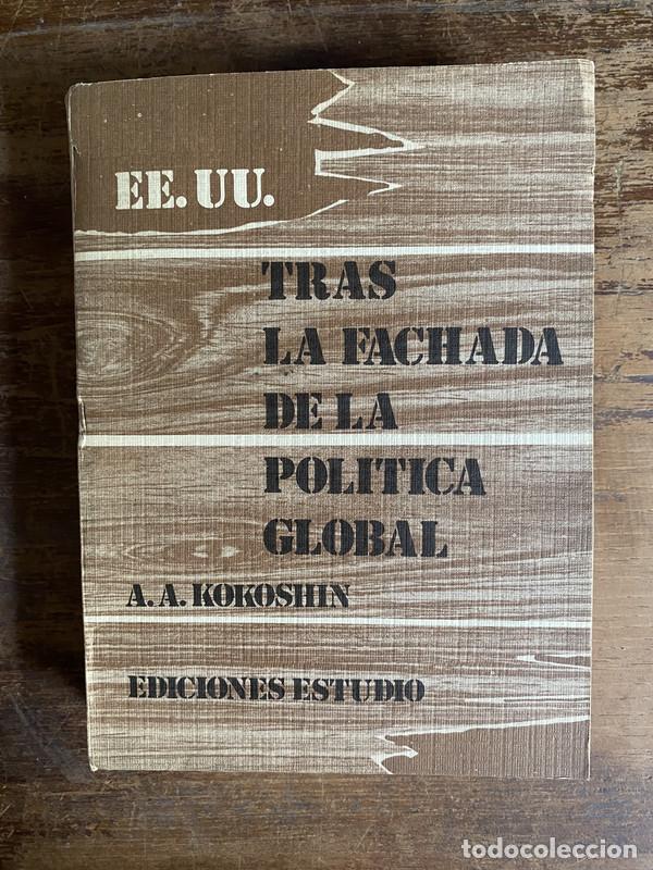 Gebrauchte B&uuml;cher: EE. UU. Tras la fachada de la politica global - Kokoshin A. A.