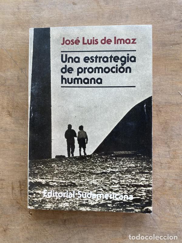 Gebrauchte B&uuml;cher: Una estrategia de promocion humana - de Imaz Jose Luis