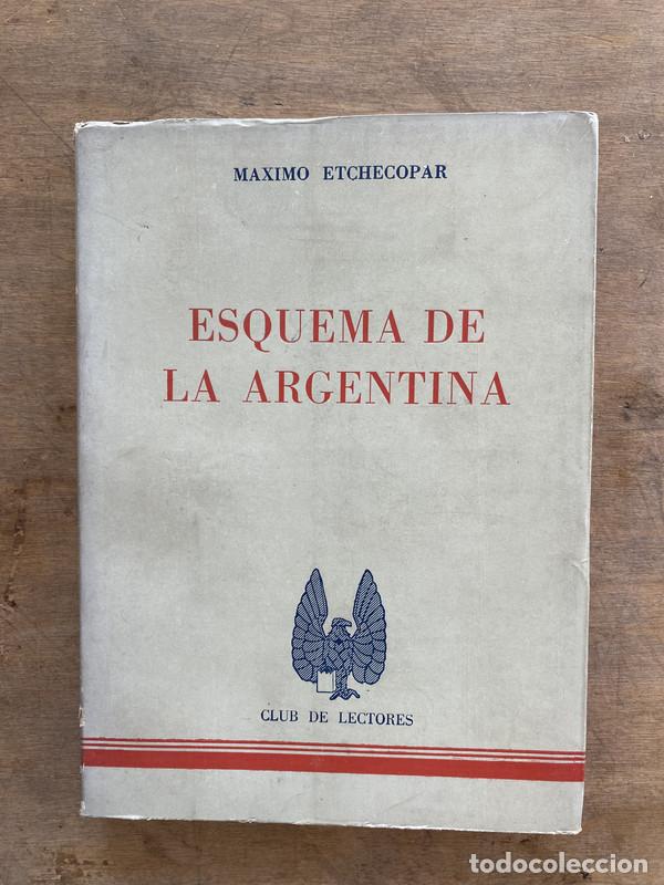Libros de segunda mano: Esquema de la Argentina - Etchecopar Maximo - Foto 1