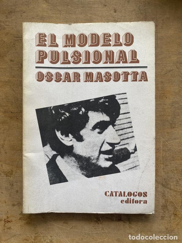 Livres d'occasion: El modelo pulsional - Masotta Oscar