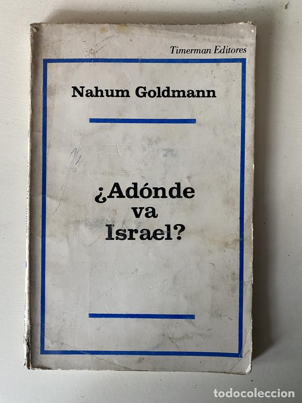 Libros de segunda mano: &iquest;Adonde va Israel? - Goldmann Nahum - Foto 1