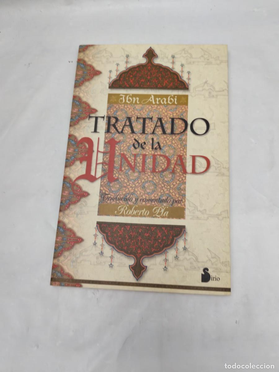 Libros de segunda mano: Ibn Arabi: Tratado de la Unidad (cuarta edici&oacute;n 2002) - Foto 1
