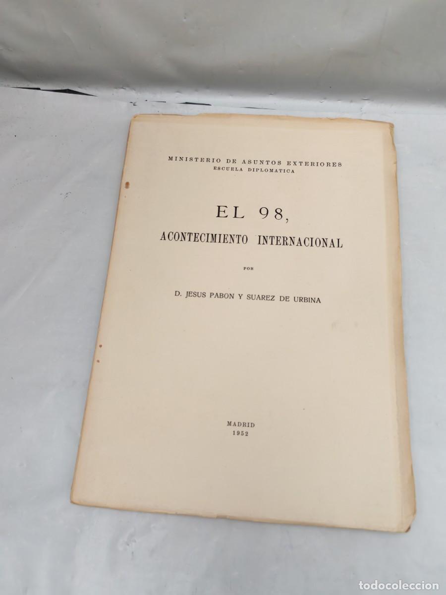 Libros de segunda mano: El 98, acontecimiento internacional (APENAS UNAS L&Iacute;NEAS SUBRAYADAS A L&Aacute;PIZ)