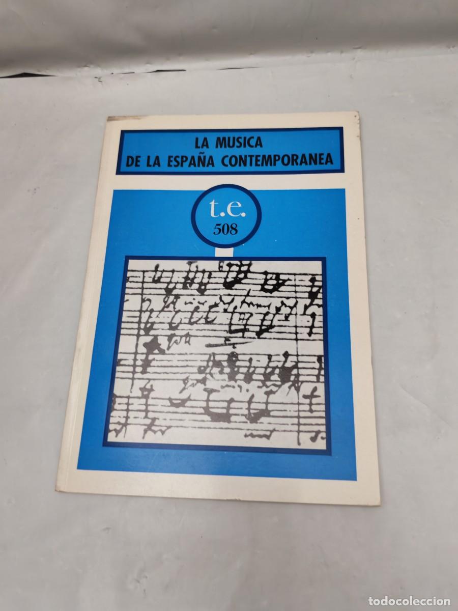 Libros de segunda mano: La M&uacute;sica de la Espa&ntilde;a Contempor&aacute;nea (Temas Espa&ntilde;oles No. 508)