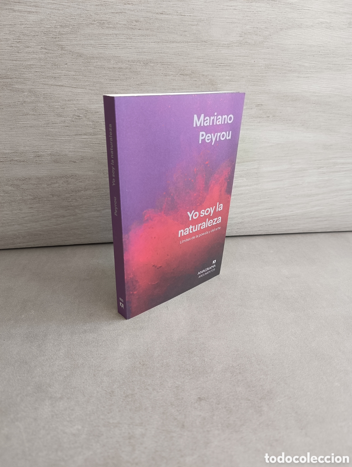 Libri di seconda mano: Yo soy la naturaleza: L&iacute;mites de la poes&iacute;a y del arte. Mariano Peyrou.