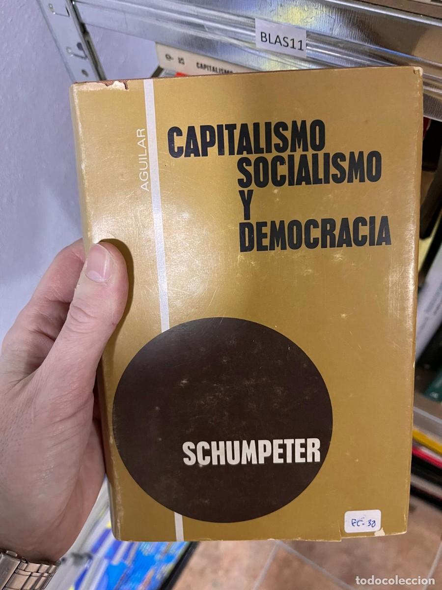 Libros de segunda mano: BLAS11 CAPITALISMO SOCIALISMO Y AGUILAR DEMOCRACIA SCHUMPETER