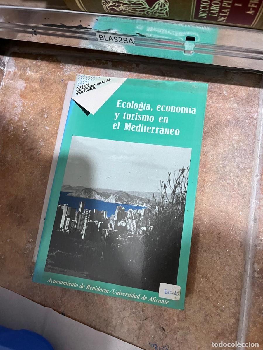 Libros de segunda mano: BLAS28A CURSOS INTERNACIONALES BENIDORM Ecologia, economia y turismo en el Mediterr&aacute;neo