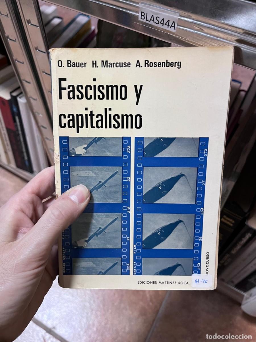 Libros de segunda mano: BLAS44A BLAS40B FASCISMO Y CAPITALISMO, BAUER, MARCUSE, ROSENVERG, ED. MARTINEZ ROCA