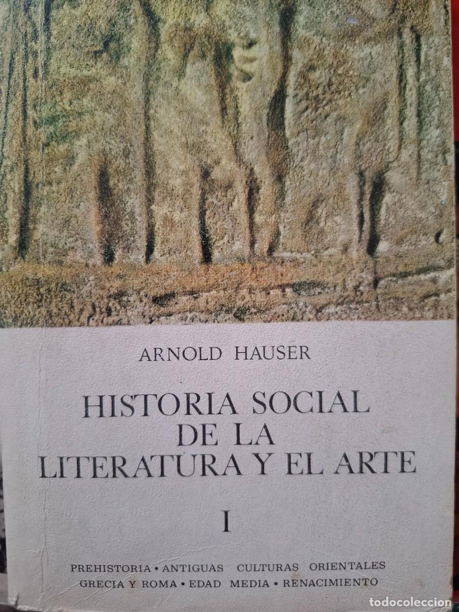 Libros de segunda mano: historia social de la literatura y el arte 1 Arnold Hauser