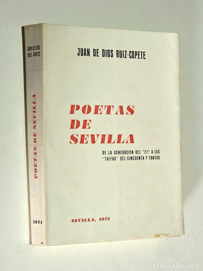 Libros de segunda mano: POETAS DE SEVILLA. De la generaci&oacute;n del 27, a los Taifas del cincuenta y tantos - RUIZ-COPETE, Juan