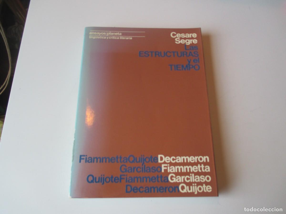 Libros de segunda mano: CESARE SEGRE Las estructuras y el tiempo W39792