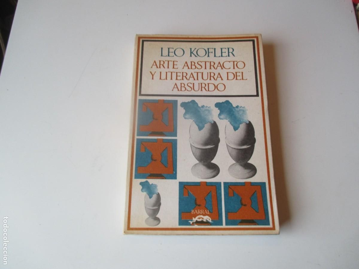 Libros de segunda mano: LEO KOFLER Arte abstracto y literatura del absurdo W39794