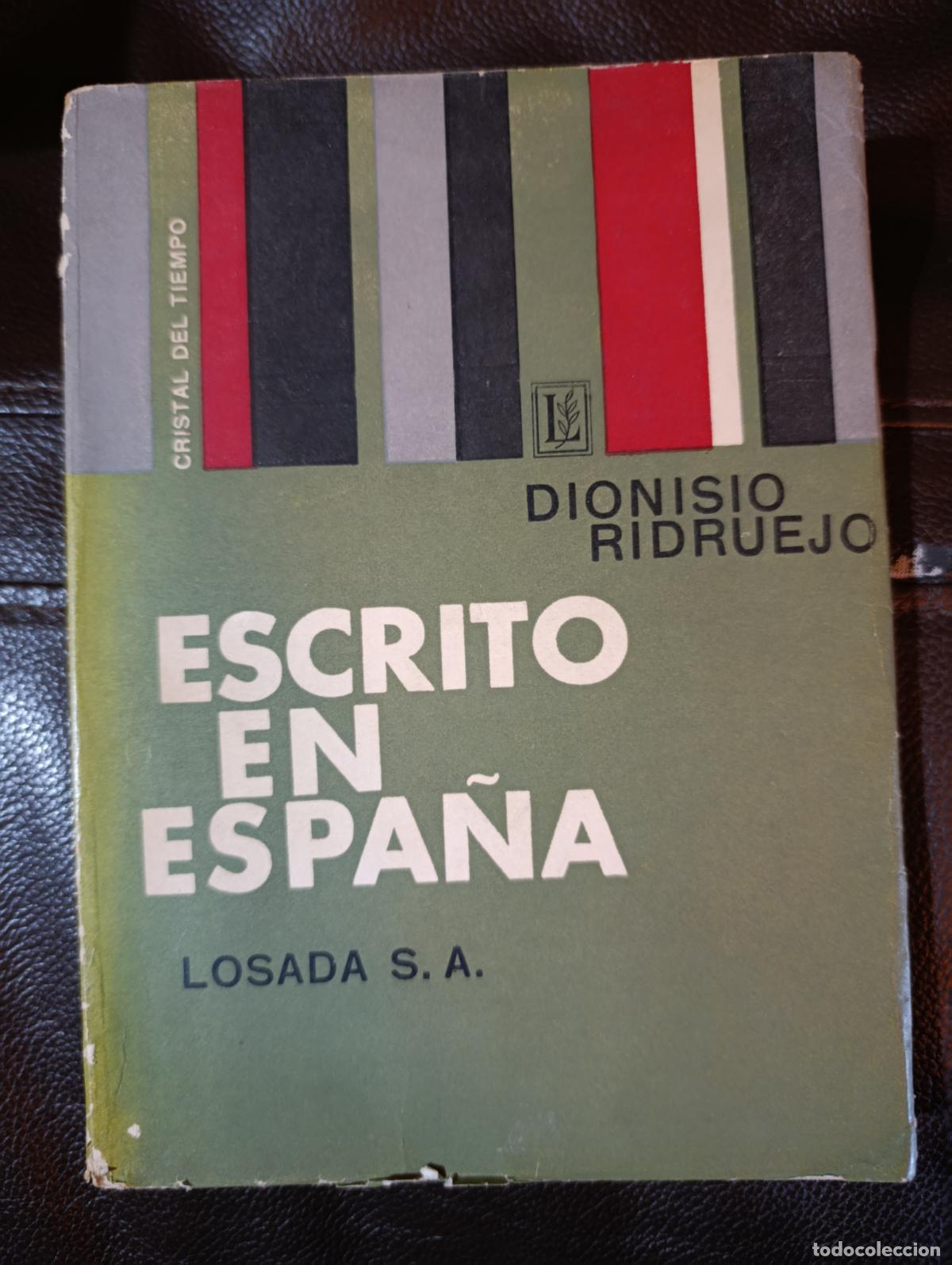 Libros de segunda mano: ESCRITO EN ESPA&Ntilde;A DIONISIO RIDRUEJO