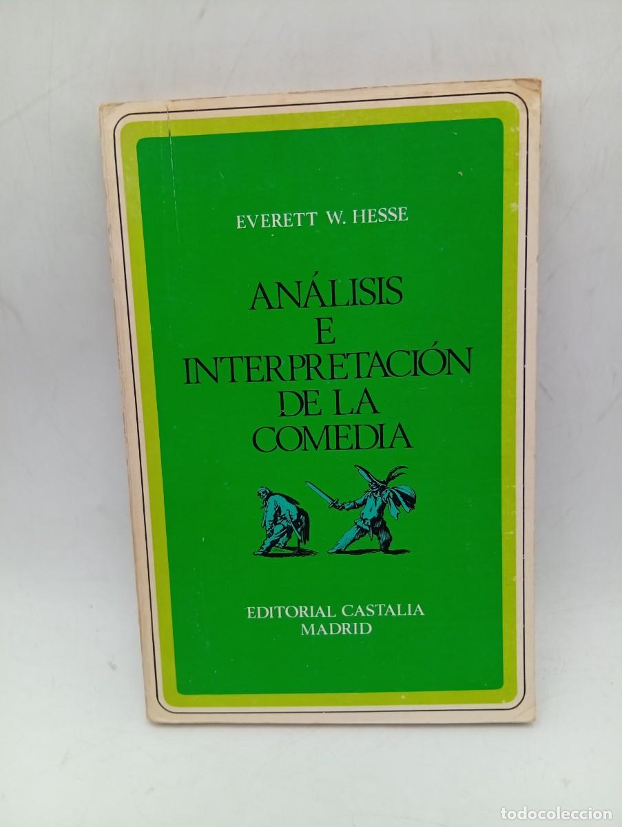 Libros de segunda mano: ANALISIS E INTERPRETACION DE LA COMEDIA. EVERETT W. HESSE. EDITORIAL CASTALIA. 1970. PAGS : 116.