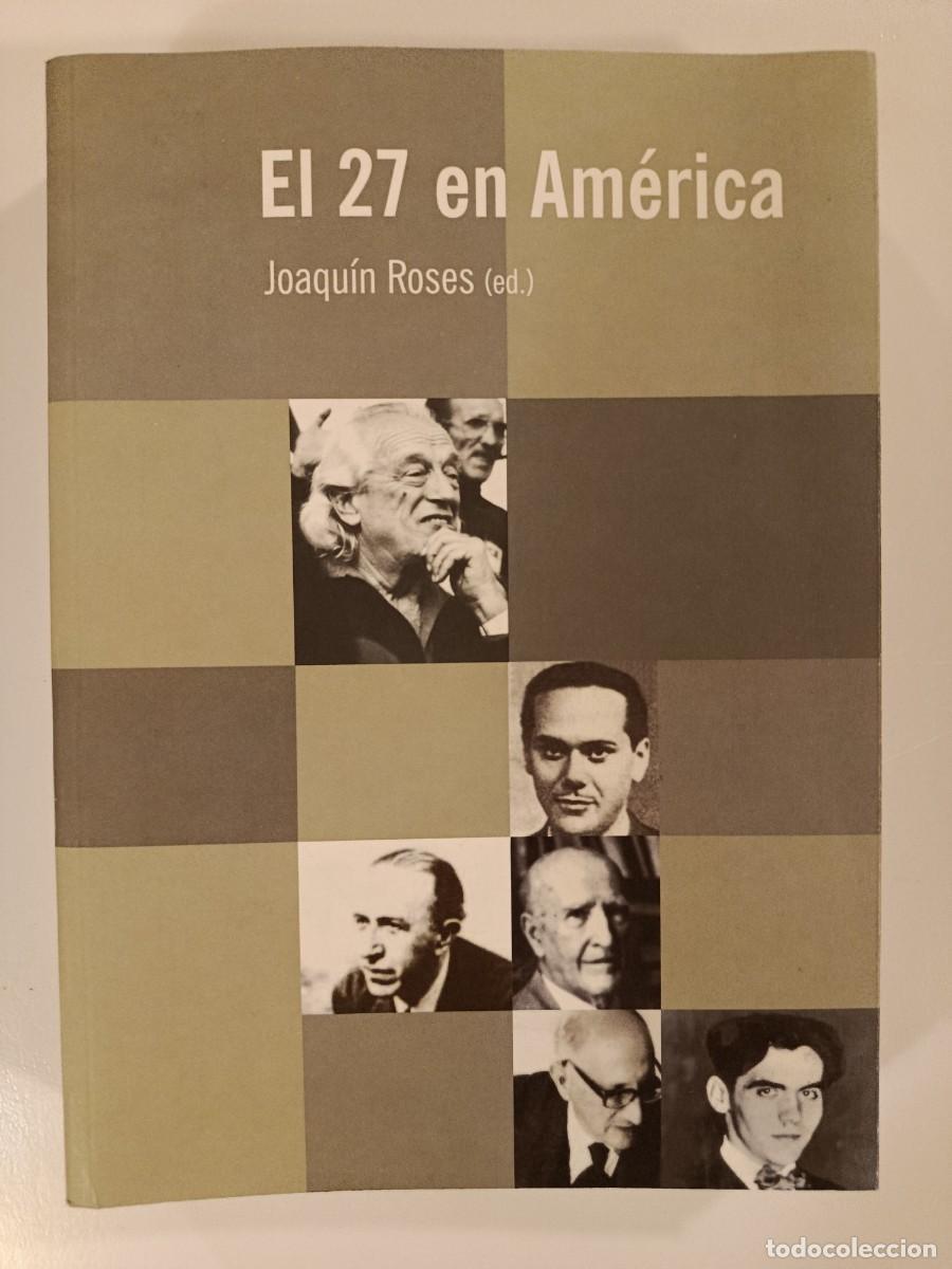 Libros de segunda mano: EL 27 EN AM&Eacute;RICA. JOAQU&Iacute;N ROSES. VARIOS AUTORES. DIPUTACI&Oacute;N DE C&Oacute;RDOBA. 2010