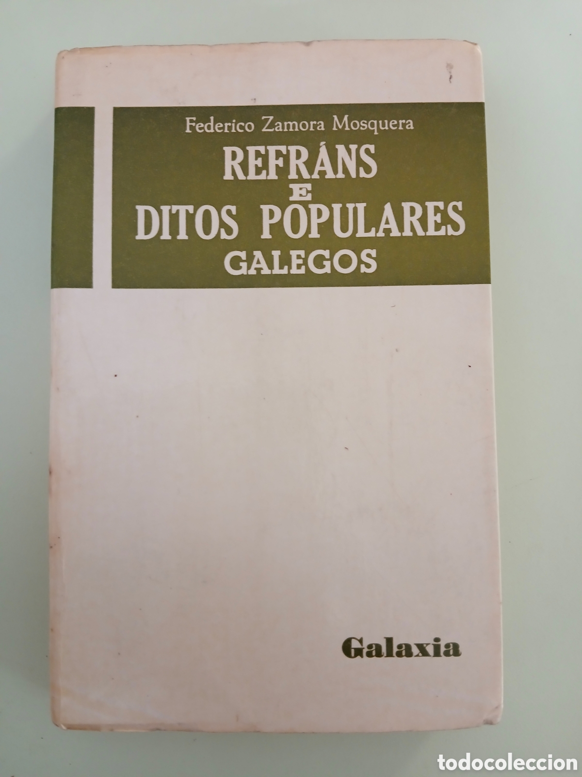 Libros de segunda mano: Refr&aacute;ns e ditos populares galegos. Federico Zamora Mosquera. GALICIA.