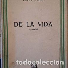 Libros de segunda mano: De la vida. Ensayos. Eliseo Jerez. FIRMADO