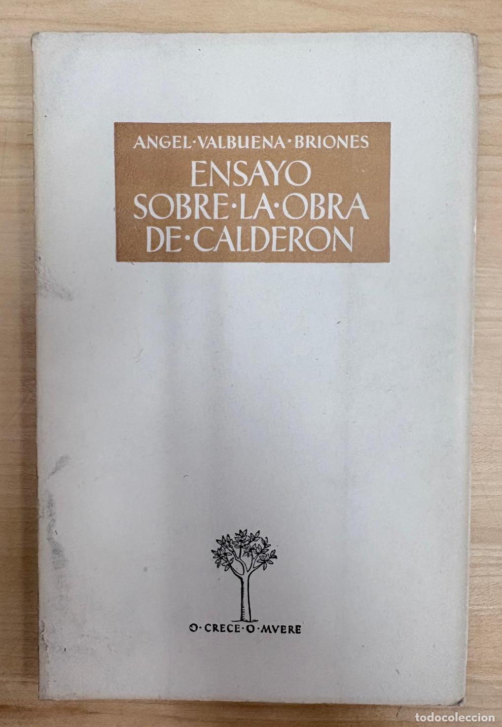 Libros de segunda mano: ENSAYO SOBRE LA OBRA DE CALDER&Oacute;N. ANGEL VALBUENA BRIONES, ATENEO MADRID, 1958