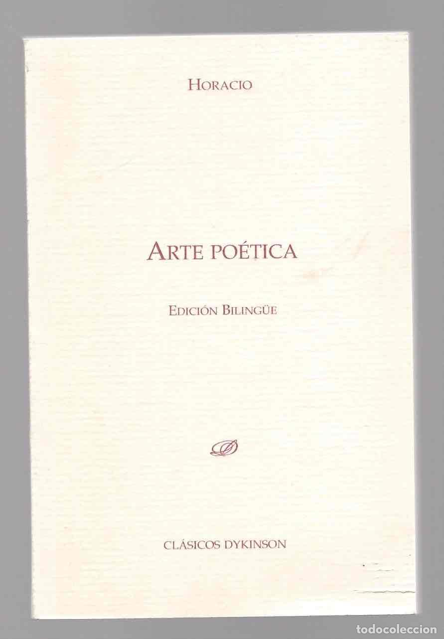 Libros de segunda mano: HORACIO. ARTE POETICA EDICION BILING&Uuml;E. CLASICOS DYKINSON SERIE TEXTOS. 2010