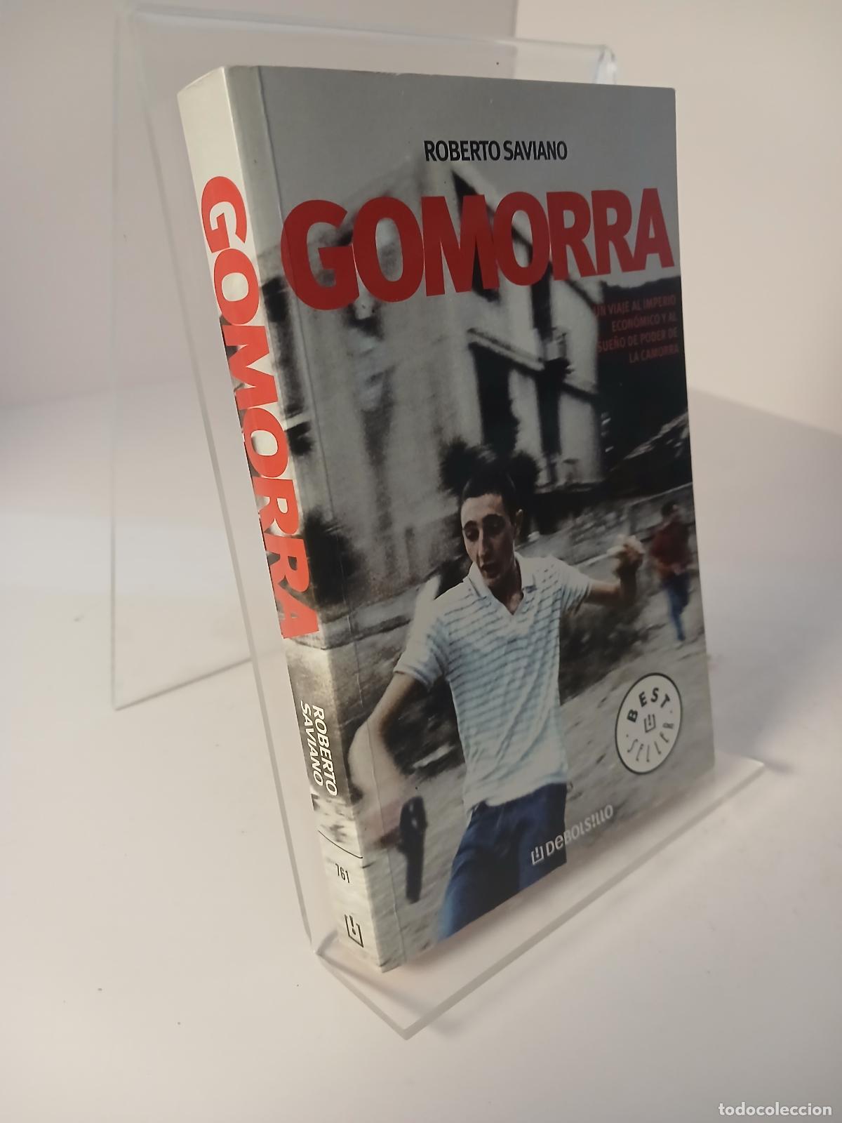 Libros de segunda mano: Gomorra Un viaje al imperio econ&oacute;mico y al sue&ntilde;o de poder de la Camorra - Roberto Saviano