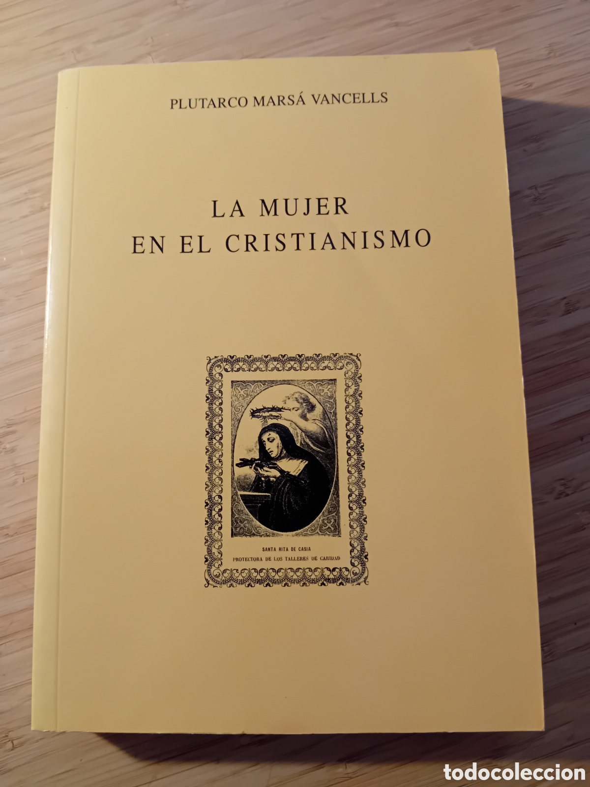 Libros de segunda mano: La mujer en el cristianismo - Plutarco Mars&aacute; Vancells (Torremozas 1994)