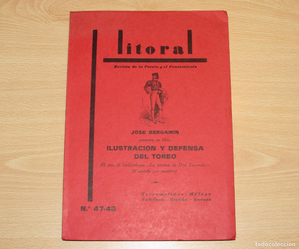 Libros de segunda mano: Litoral Revista Poes&iacute;a y Pensamiento J. Bergam&iacute;n Ilustraci&oacute;n y defensa del toreo N. 47-48 1974