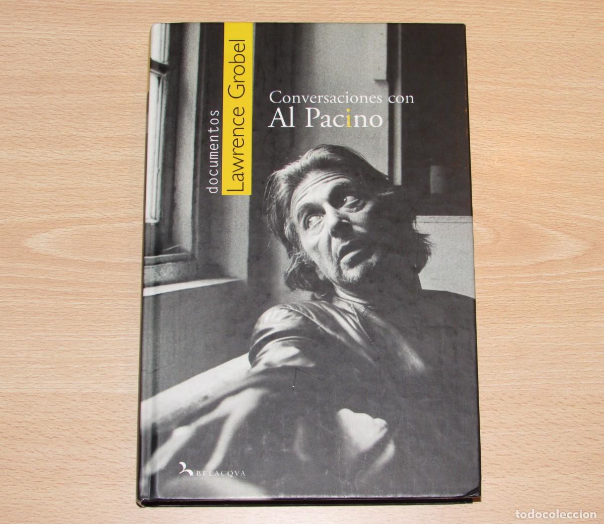 Libros de segunda mano: Conversaciones con Al Pacino Lawrence Grobel Belaqva 2007