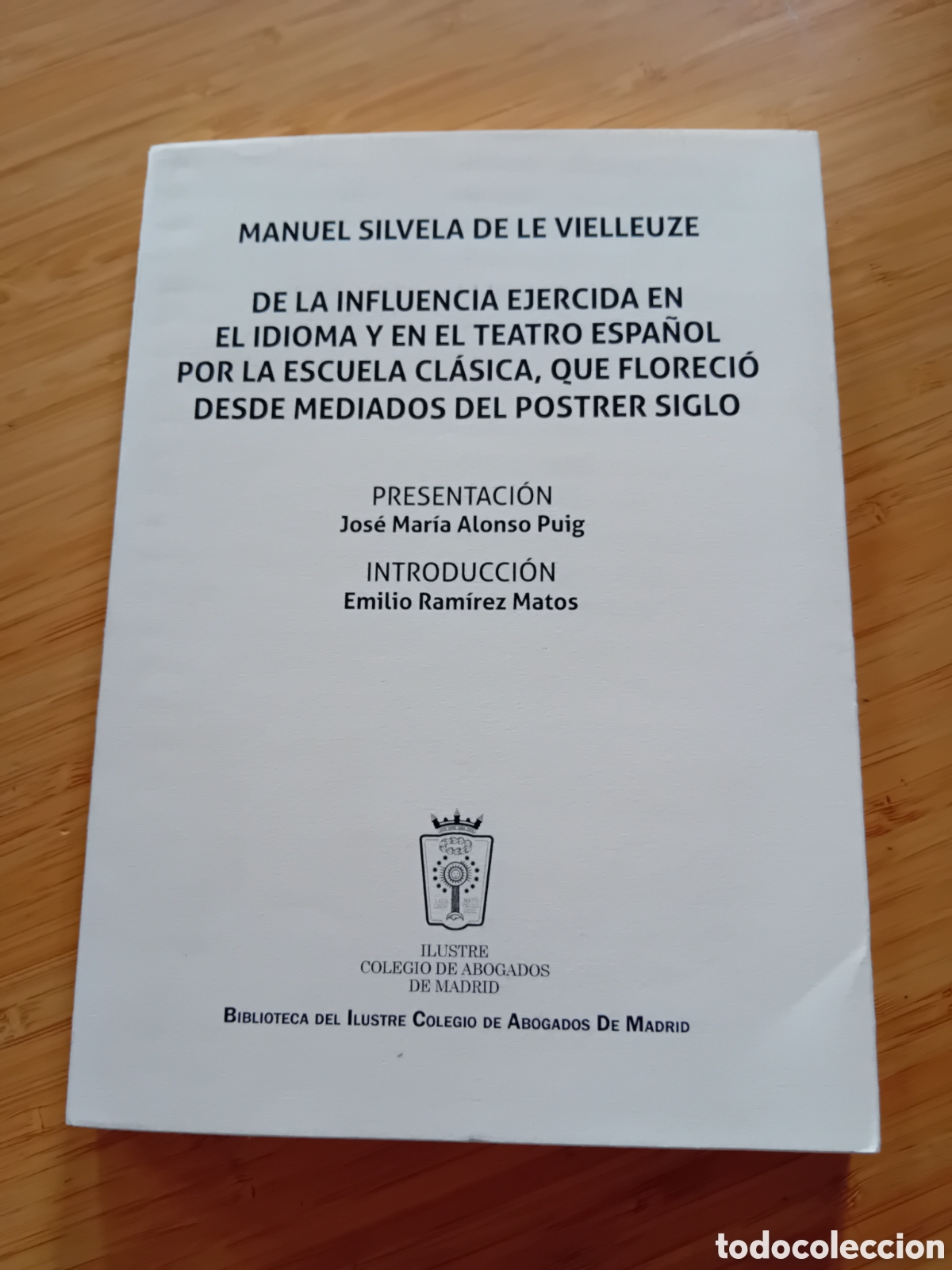 Libros de segunda mano: Influencia ejercida en el idioma y teatro espa&ntilde;ol por la escuela cl&aacute;sica - Silvela de le Vielleuze