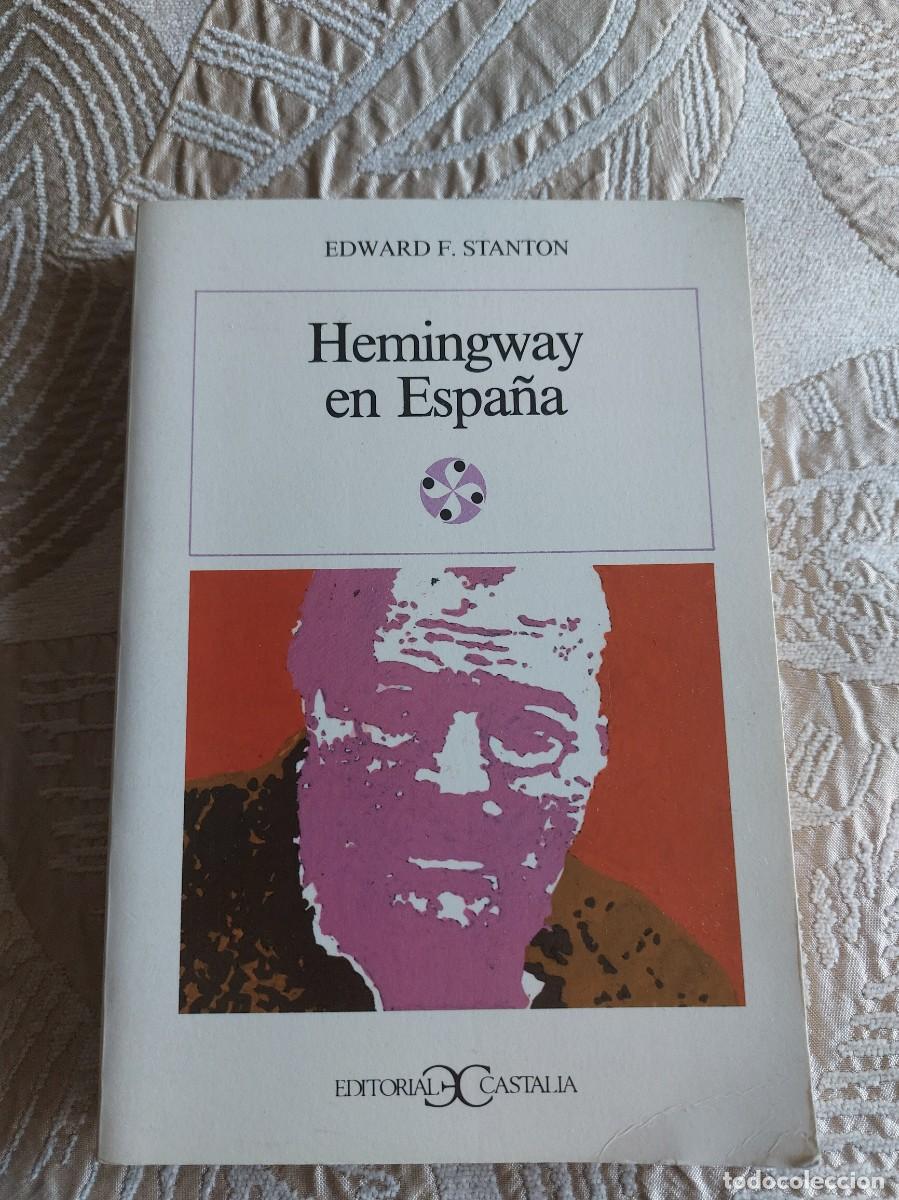 Libros de segunda mano: HEMINGWAY EN ESPA&Ntilde;A / EDWARD F.STANTON - Foto 1