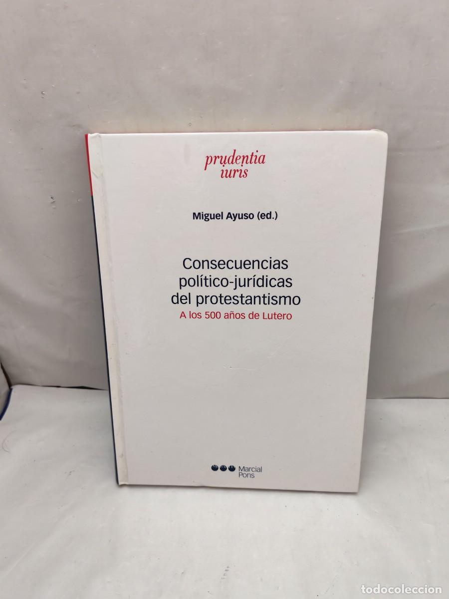 Libros de segunda mano: Consecuencias pol&iacute;tico-jur&iacute;dicas del Protestantismo: A los 500 a&ntilde;os de Lutero
