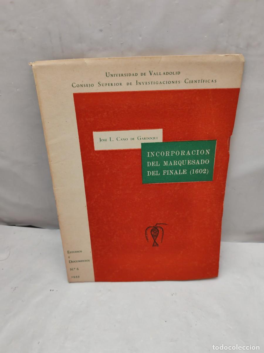 Second hand books: La incorporaci&oacute;n del Marquesado del Finale (1602), Estudios y documentos No. 6, 1955