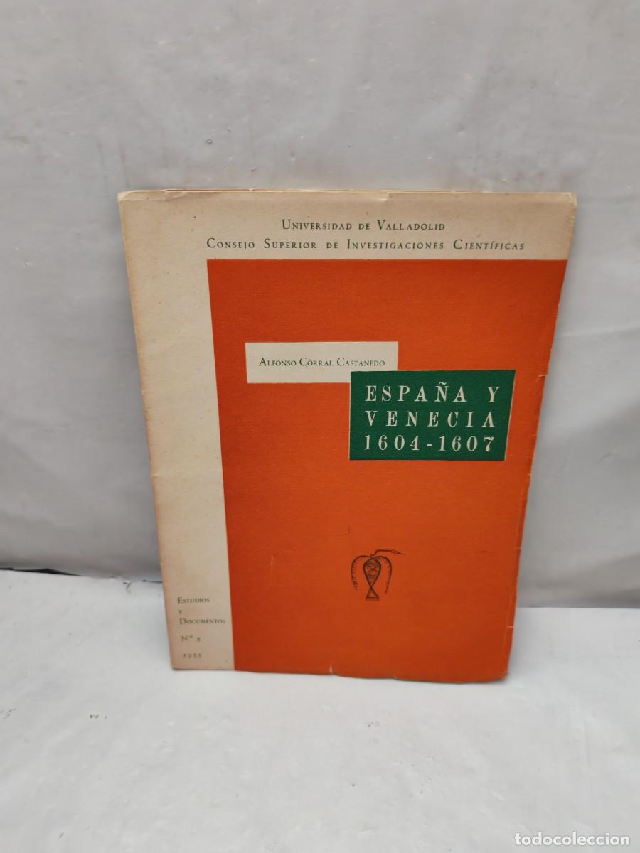 Second hand books: Espa&ntilde;a y Venecia 1604-1607 Estudios y documentos No. 5, 1955