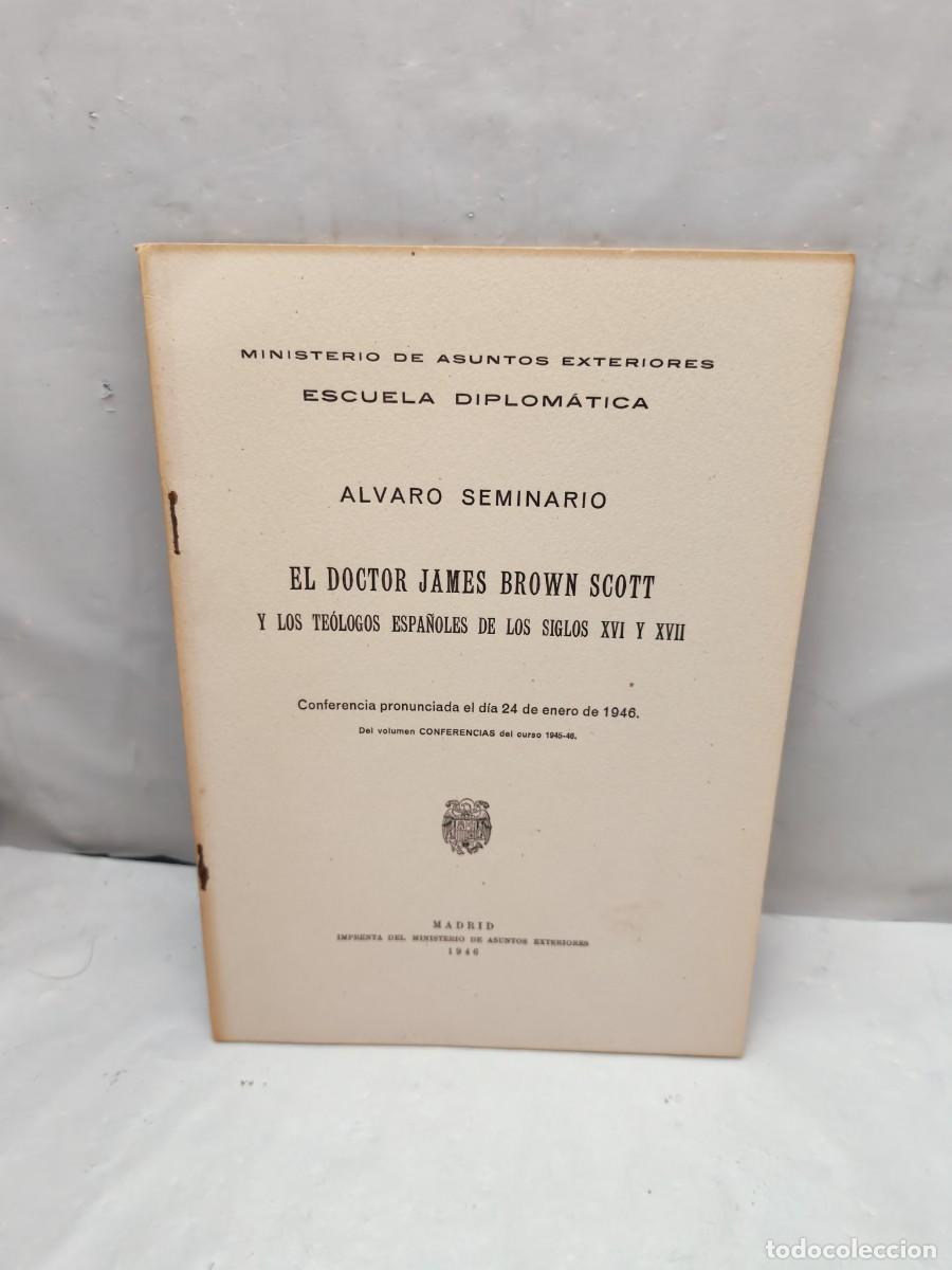 Second hand books: El Doctor James Brown Scott y los Te&oacute;logos Espa&ntilde;oles de los Siglos XVI y XVII