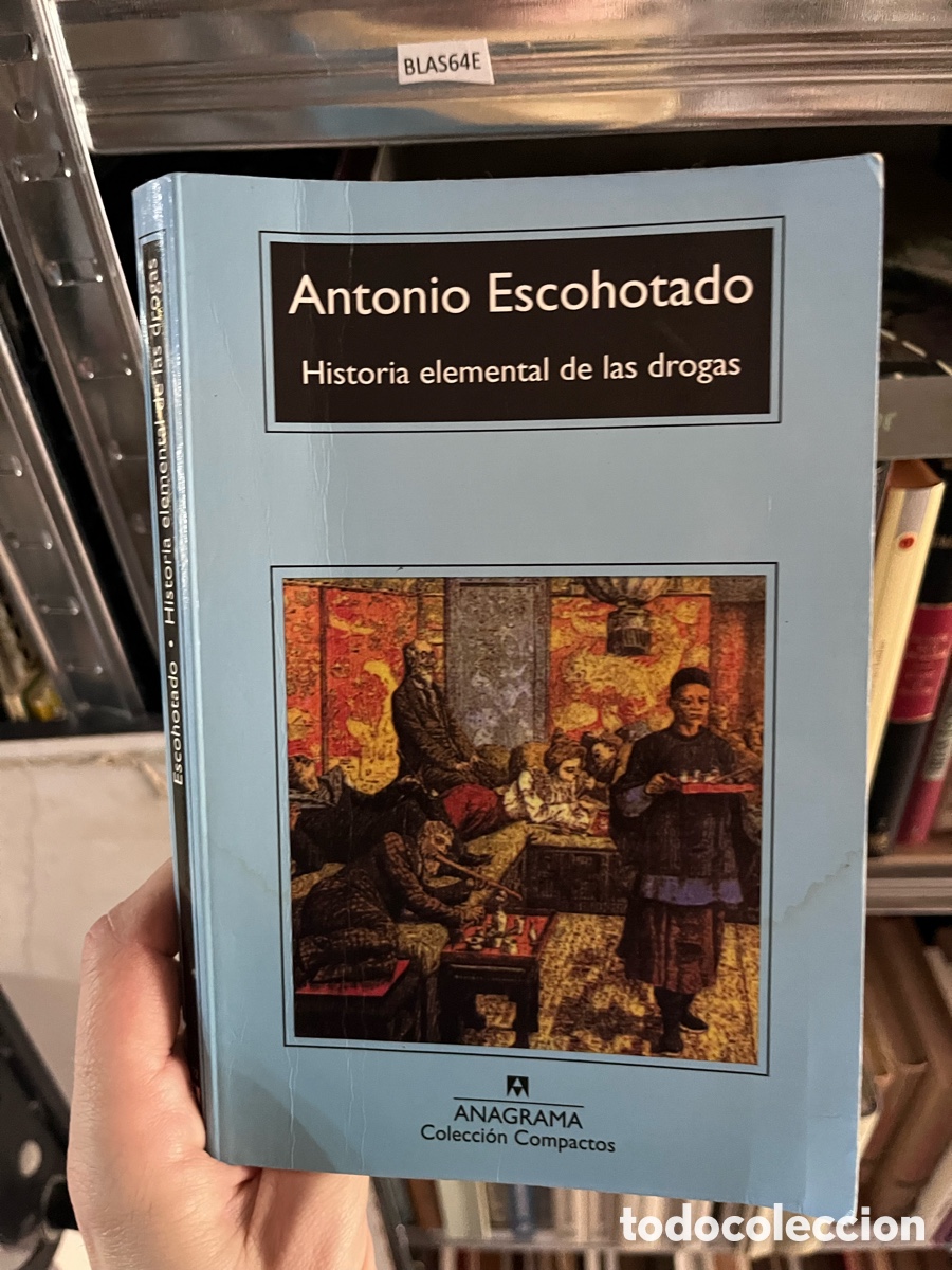 Libros de segunda mano: BLAS64E anagrama Antonio Escohotado Historia elemental de las drogas