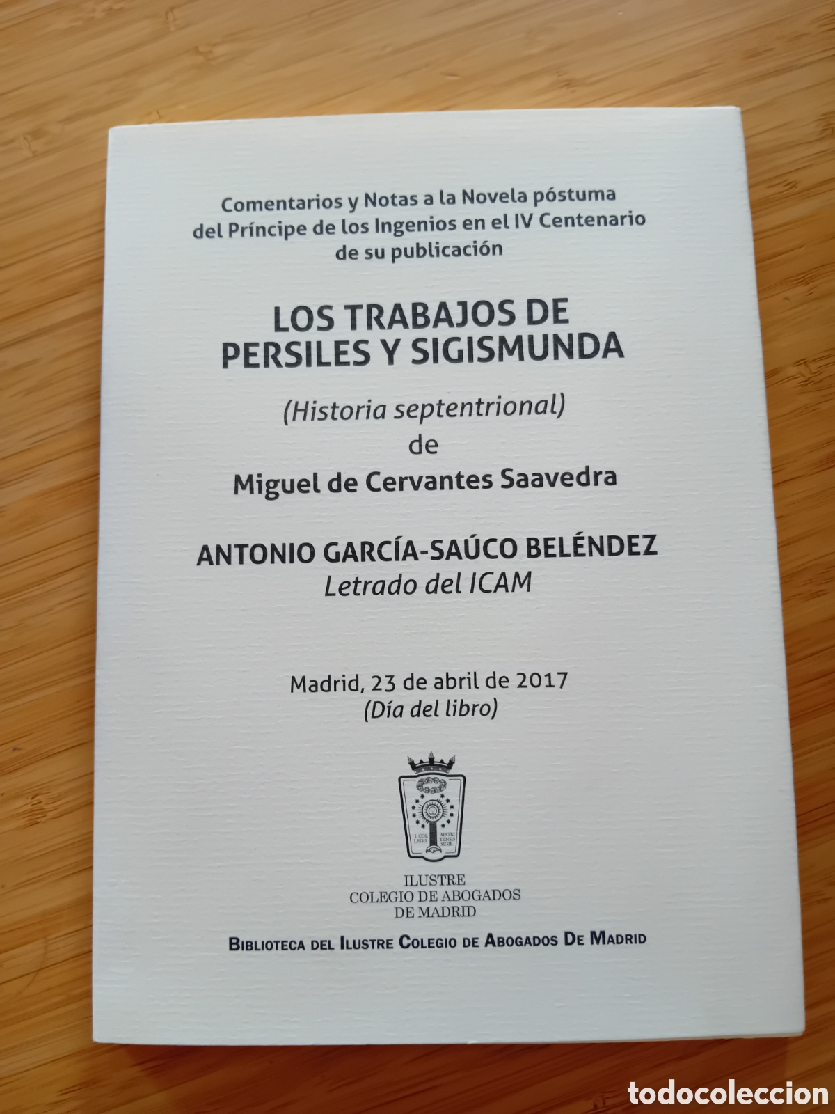 Libros de segunda mano: Los trabajos de Persiles y Sigismunda - Antonio Garc&iacute;a-Sa&uacute;co Bel&eacute;ndez (Tirant lo Blanch 2017)
