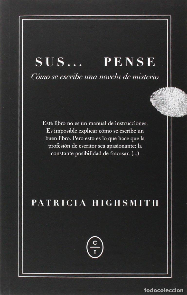 Libros de segunda mano: Suspense. C&oacute;mo escribir una novela negra. - Highsmith, Patricia.