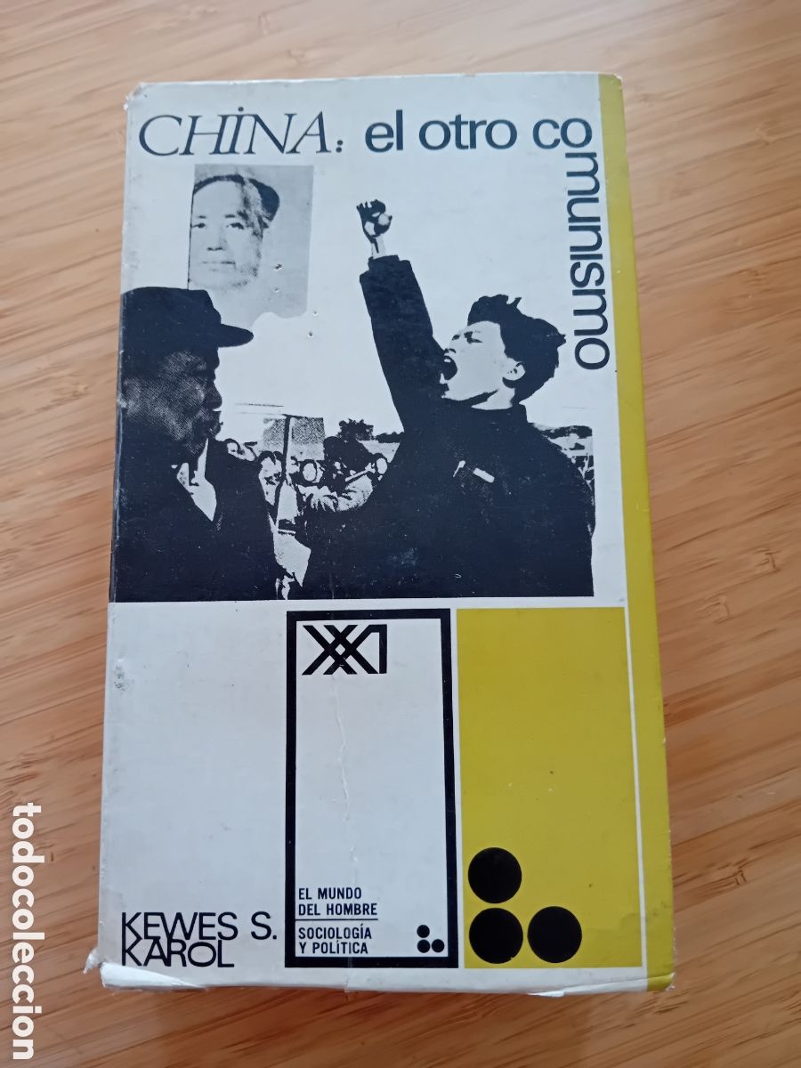 Libros de segunda mano: China, el otro comunismo - Kewes S. Karol (Siglo XXI 1967)