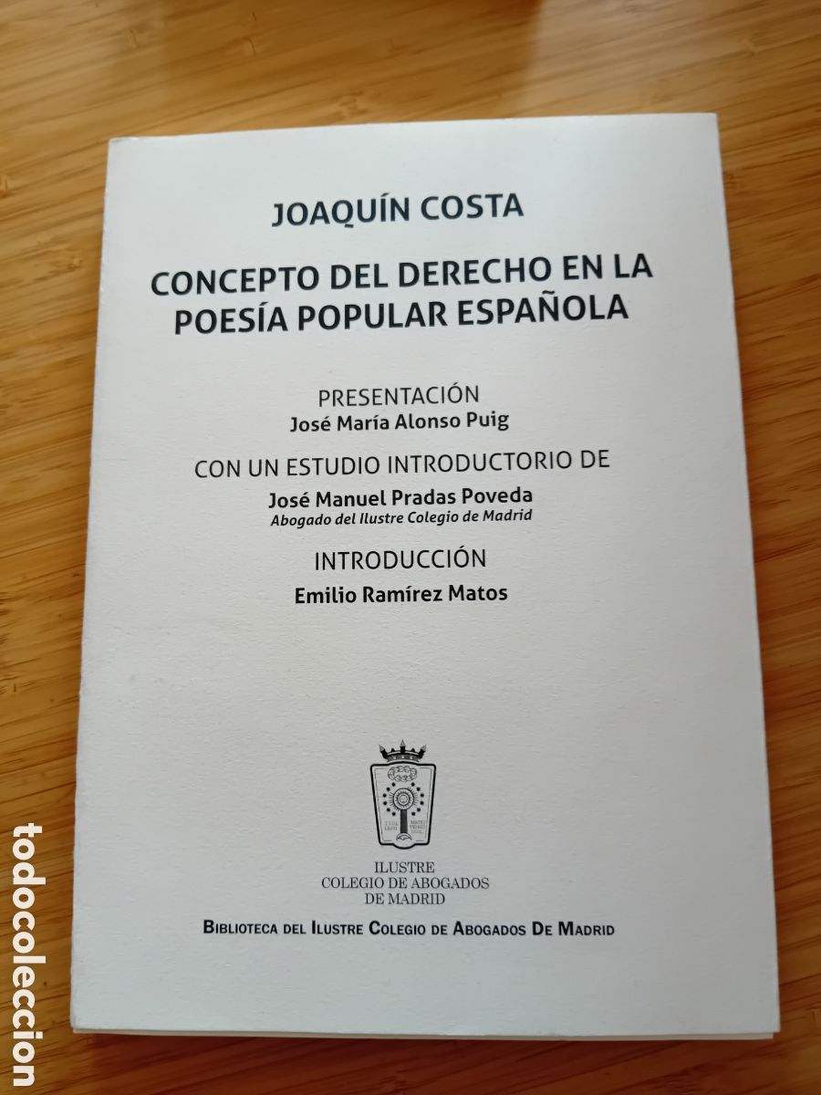 Libros de segunda mano: Concepto del Derecho en la Poes&iacute;a popular espa&ntilde;ola - Joaqu&iacute;n Costa (Colegio abogados Madrid 2018)