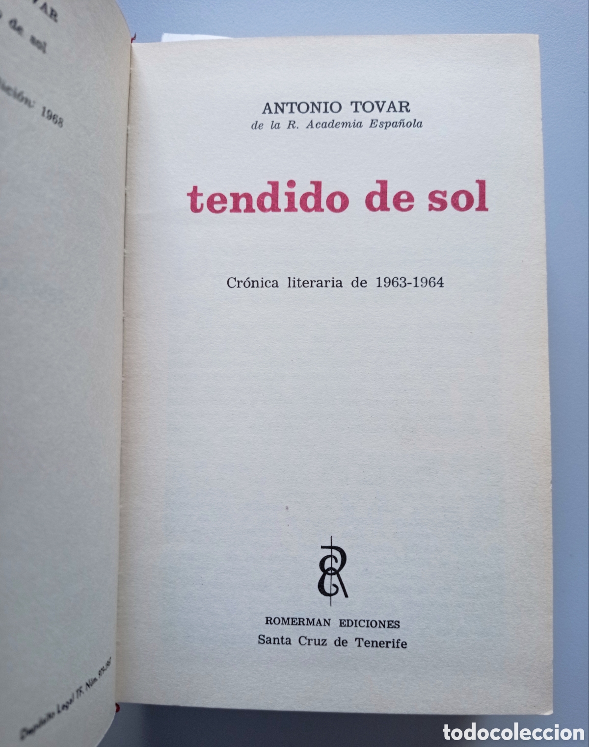 Libros de segunda mano: ANTONIO TOVAR. TENDIDO DE SOL. CRONICAS LITERARIAS DE 1963 Y 1964.