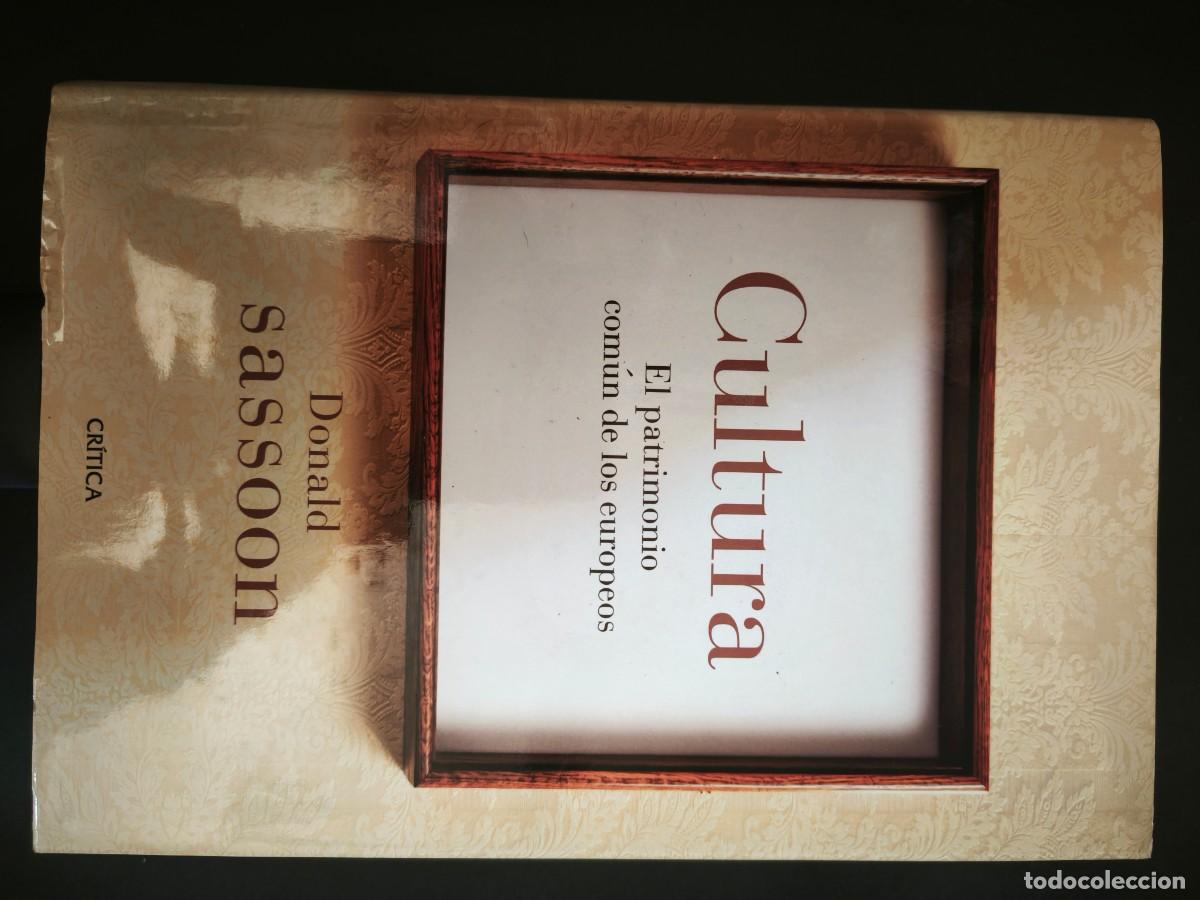Libros de segunda mano: Cultura el patrimonio com&uacute;n de los europeos - Donald Sassoon